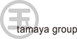 tamaya group